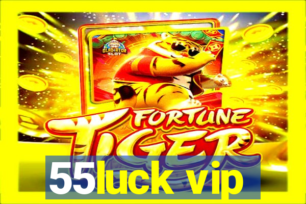 55luck vip